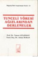 Tunceli Yöresi Ağızlarından Derlemeler (ISBN: 9789754510881)