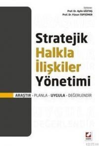 Stratejik Halkla Ilişkiler Yönetimi (ISBN: 9789750220135)