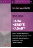 Daha Nereye Kadar (ISBN: 9789758334322)