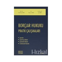 Borçlar Hukuku - Pratik Çalışmalar (ISBN: 9786051521879)