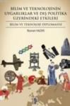 Bilim ve Teknolojinin Uygarlık ve Dış Politika Üzerindeki Etkileri (ISBN: 9786055828585)