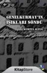 Genelkurmayın Işıkları Söndü (ISBN: 9786056150142)