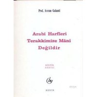 Arabi Harfler Terakkimize Mani Değildir (ISBN: 3001324100109)