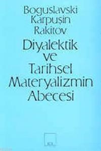 Diyalektik ve Tarihsel Materyalizmin Abecesi (ISBN: 9789757399388)