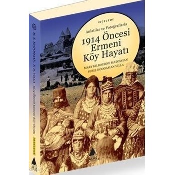 1914 Öncesi Ermeni Köy Hayatı