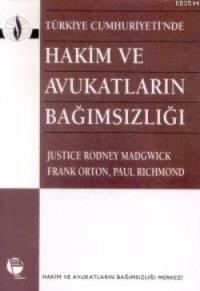 Türkiye Cumhuriyeti'nde Hakim ve Avukatların Bağımsızlığı (ISBN: 9789753442416)