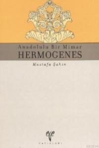 Anadolulu Bir Mimar Hermogenes (ISBN: 9789758070592)