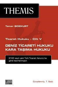 THEMIS Deniz Ticareti Hukuku - Kara Taşıma Hukuku (ISBN: 9786051520902)