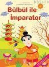 Bülbül ile Imparator (ISBN: 9799752632911)