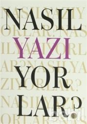 Nasıl Yazıyorlar? (ISBN: 9786055249014)