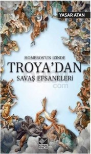 Homerosun İzinde Troyadan Savaş Efsaneleri (ISBN: 9789753439039)