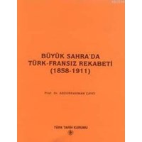 Büyük Sahra'da Türk-Fransız Rekabeti (1858-1911) (ISBN: 9789751606616)