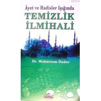 Âyet ve Hadisler Işığında Temizlik İlmihali (ISBN: 1002364103359)
