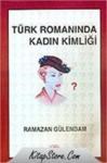 Türk Romanında Kadın Kimliği (ISBN: 9789756122471)