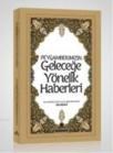 Peygamberimizin Geleceğe Yönelik Haberleri (ISBN: 9789944735605)