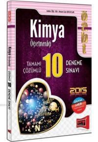 ÖABT Kimya Öğretmenliği Tamamı Çözümlü 10 Deneme Sınavı 2015 (ISBN: 9786051572765)