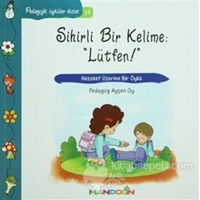Pedagojik Öyküler: 14 - Sihirli Bir Kelime: Lütfen (ISBN: 9789751033277)