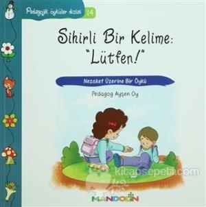 Pedagojik Öyküler: 14 - Sihirli Bir Kelime: Lütfen (ISBN: 9789751033277)