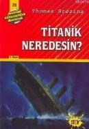 Titanik Neredesin (ISBN: 9789754682199)
