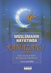 Müslümanın Hayatında Ramazan-ı Şerif (2013)