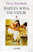 Baştan Sona Yalnızlık (ISBN: 9789755108926)