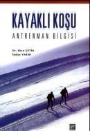 Kayaklı Koşu - Antrenman Bilgisi (ISBN: 9789756009771)