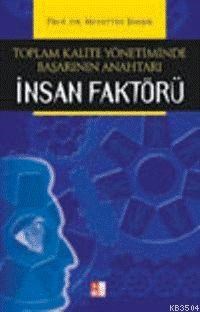 Toplam Kalite Yönetiminde Başarının Anahtarı İnsan Faktörü (ISBN: 3001313100099)