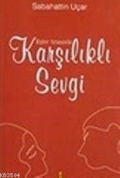 Karşılıklı Sevgi (ISBN: 9789756462952)