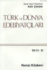 Türk ve Dünya Edebiyatçıları Cilt: 1 (A-D) (ISBN: 9789751491091)