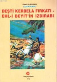 Deşti Kerbela Fırkatı Ehl-i Beyit'in Izdırabı (ISBN: 9779756791796)