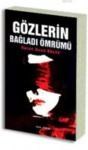 Gözlerin Bağladı Ömrümü (ISBN: 9786055303136)