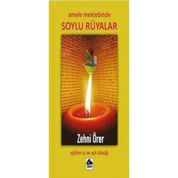 Amele Mektebinde Soylu Rüyalar (ISBN: 9786056577116)
