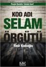 Kod Adı Selam Terör Örgütü (ISBN: 9786056484506)