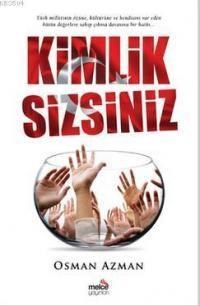 Kimlik Sizsiniz - Osman Azman (9786054961078)