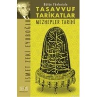 Bütün Yönleriyle Tasavvuf ve Tarikatlar (ISBN: 9786055500573)