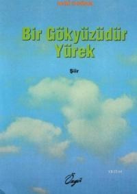 Bir Gökyüzüdür Yürek (ISBN: 3002250100039)