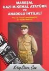 Mareşal Gazi M. Kemal Atatürk ve Anadolu Ihtilali (ISBN: 9789944369039)