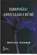 Eşrefoğlu Abdullah-I Rumi (ISBN: 9799758225377)