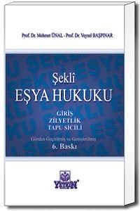 Şekli Eşya Hukuku Giriş - Zilliyetlik - Tapu Sicili Mehmet Ünal (ISBN: 9789754644258)
