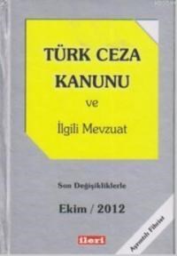 Türk Ceza Kanunu ve İlgili Mevzuat (ISBN: 9786054631131)