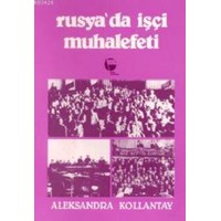 Rusya\'da Işçi Muhalefeti (ISBN: 2880000069010)