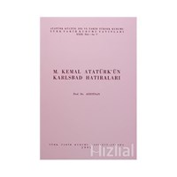 M. Kemal Atatürk'ün Karlsbad Hatıraları - Ayşe Afetinan 3990000004107