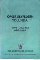 Ömer Seyfeddin Yolunda (ISBN: 9789757594437)
