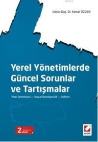 Yerel Yönetimlerde Güncel Sorunlar ve Tartışmalar (ISBN: 9789750227875)