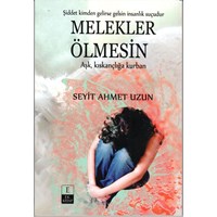 MELEKLER ÖLMESİN Aşk Kıskançlığa Kurban, 14x20cm, Ek Kitap (ISBN: 9786059930123)