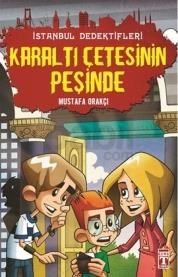 Istanbul Dedektifleri - Karaltı Çetesinin Peşinde (ISBN: 9786050808285)