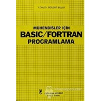Mühendisler İçin Basic - Fortran Programlama - Bülent Bulut (3990000005157)