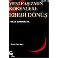 Yeni Faşizmin Kökenleri Ebedi Dönüş (ISBN: 9789753443927)