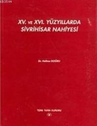 XV. Ve XVI. Yüzyıllarda Sivrihisar Nahiyesi (ISBN: 9789751608449)