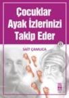Çocuklar Ayak Izlerinizi Takip Eder (ISBN: 9786058717237)